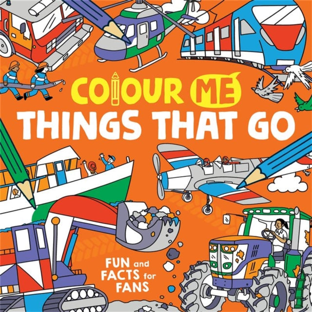 Book cover of: Colour Me: Things That Go. By: James Cottell