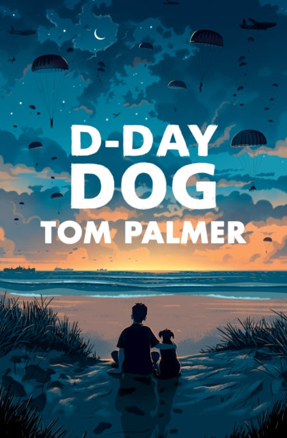 D-Day Dog 9781781128688 Tom Palmer