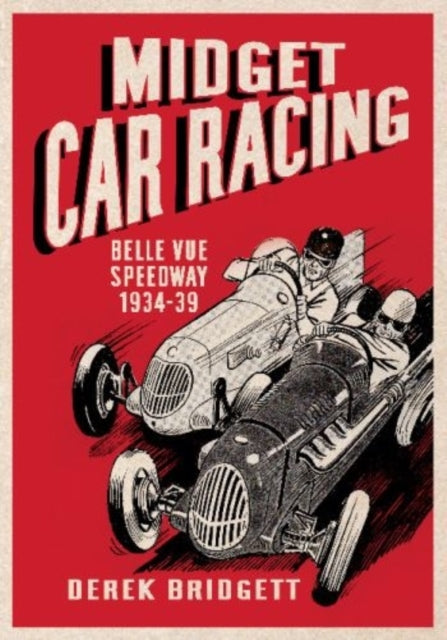 Book cover of: Midget Car Racing. By: Derek Bridgett