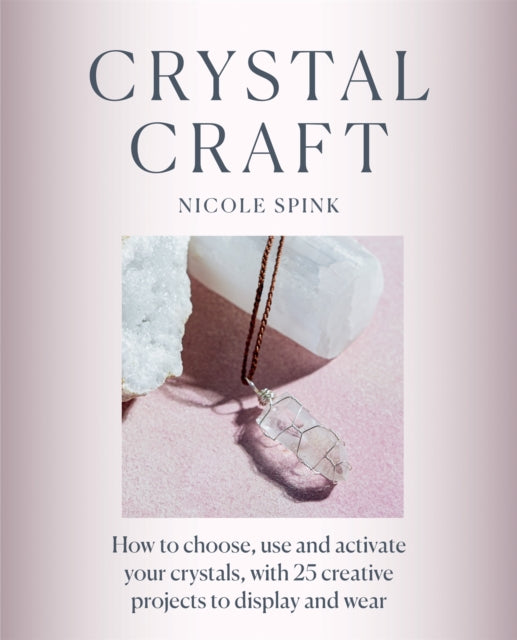 Book cover of: Crystal Craft. By: Nicole Spink