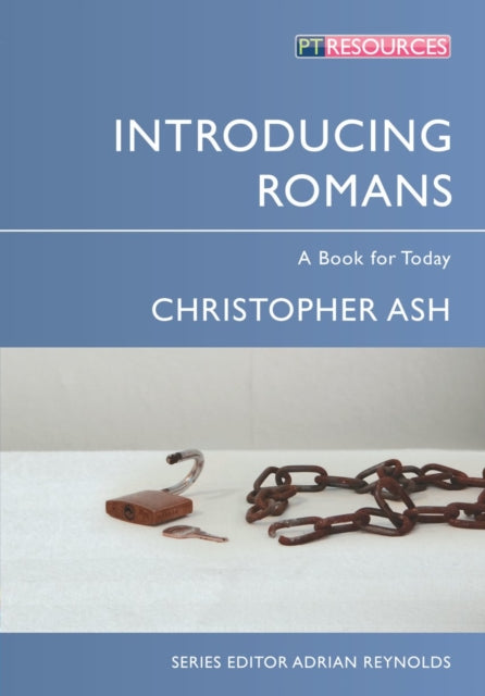 Book cover of: Introducing Romans. By: Christopher Ash