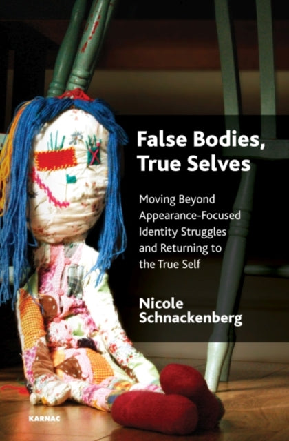 Book cover of: False Bodies, True Selves. By: Nicole Schnackenberg