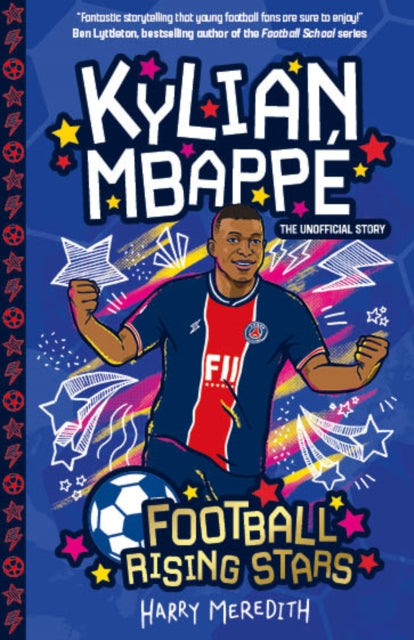 Football Rising Stars: Kylian Mbappe 9781782268987 Harry Meredith