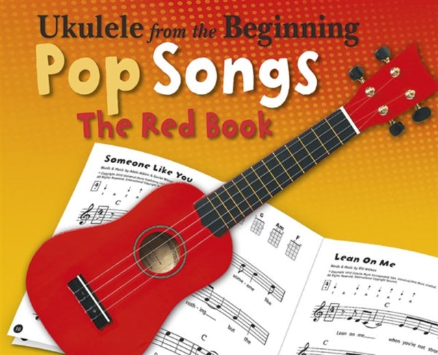 Book cover of: Ukulele From The Beginning Pop Songs (Red Book). By: Varios