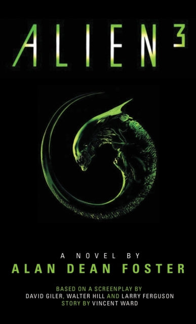 Book cover of: Alien 3: The Official Movie Novelization. By: Alan Dean Foster