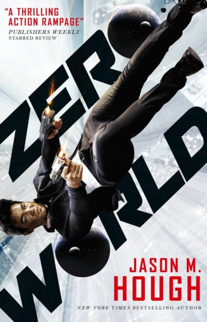 Book cover of: Zero World. By: Jason M. Hough