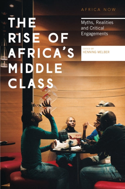 Book cover of: Rise of Africa's Middle Class. By: Henning Melber