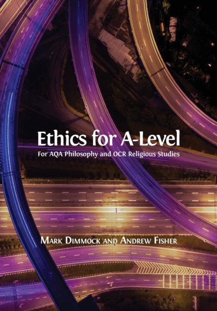 Book cover of: Ethics for A-Level. By: Andrew Fisher