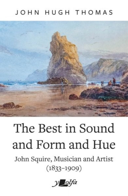 Book cover of: Best in Sound and Form and Hue. By: John Hugh Thomas