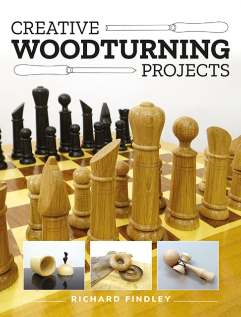 Book cover of: Creative Woodturning Projects. By: Richard Findley