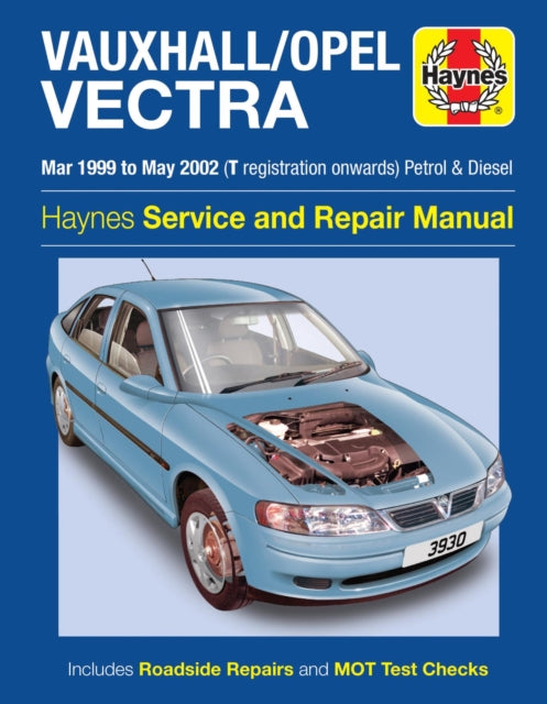 Book cover of: Vauxhall/Opel Vectra Petrol & Diesel (Mar 99 - May 2002. By: Haynes