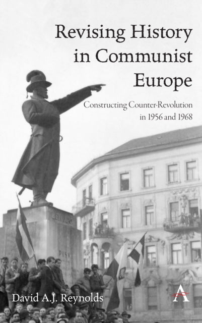 Book cover of: Revising History in Communist Europe. By: David A. J. Reynolds