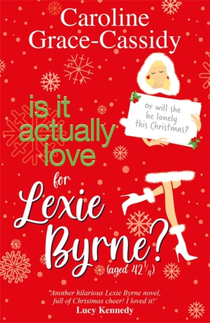 Book cover of: Is it Actually Love for Lexie Byrne (aged 42¼)