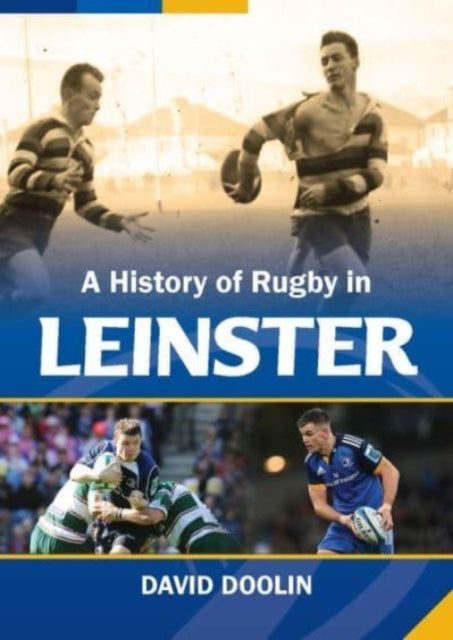 Book cover of: History of Rugby in Leinster. By: David Doolin
