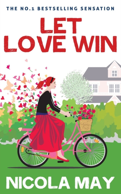 Book cover of: Let Love Win. By: Nicola May