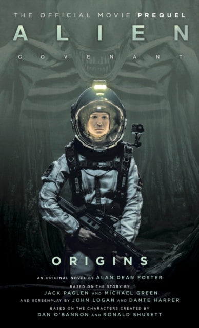 Book cover of: Alien: Covenant 2 - The Official Prequel to the Blockbuster Film. By: Alan Dean Foster