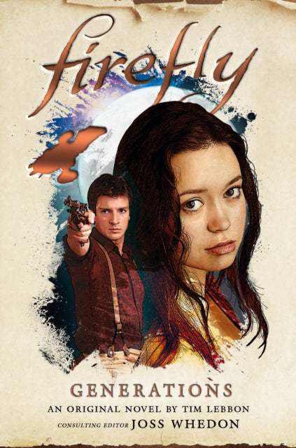 Book cover of: Firefly - Generations. By: Tim Lebbon