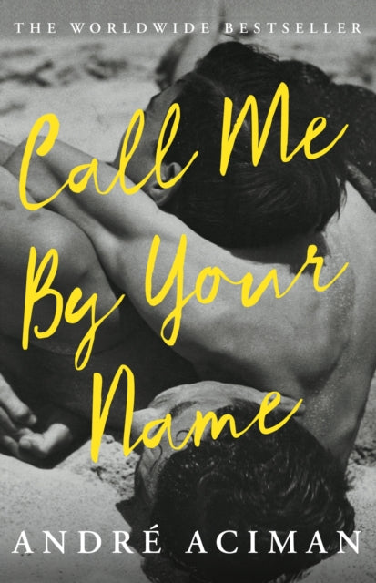 Call Me By Your Name 9781786495259 André Aciman