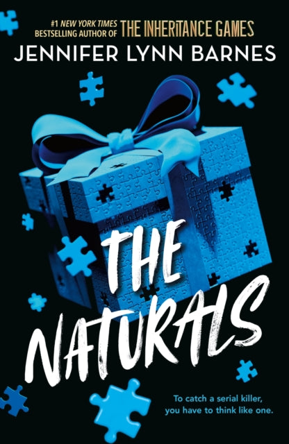 Naturals: The Naturals, Book 1 Cold cases get hot in this unputdownable mystery from the author of The Inheritance Games 9781786542212 Jennifer Lynn Barnes