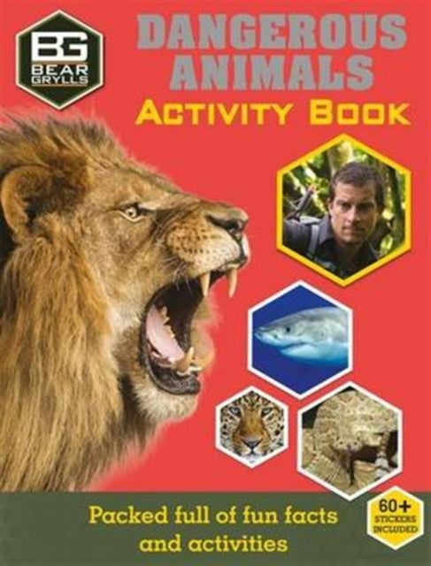 Book cover of: Bear Grylls Sticker Activity: Dangerous Animals