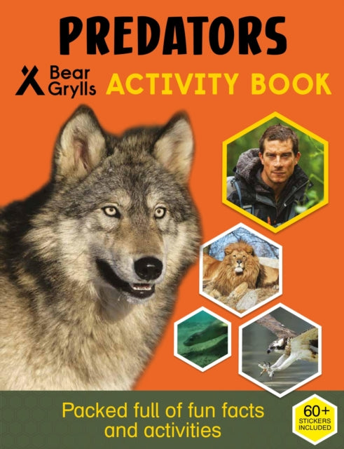 Book cover of: Bear Grylls Sticker Activity: Predators