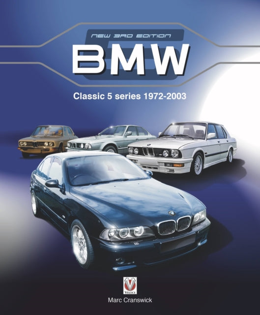 Book cover of: BMW Classic 5 Series 1972 to 2003. By: Marc Cranswick