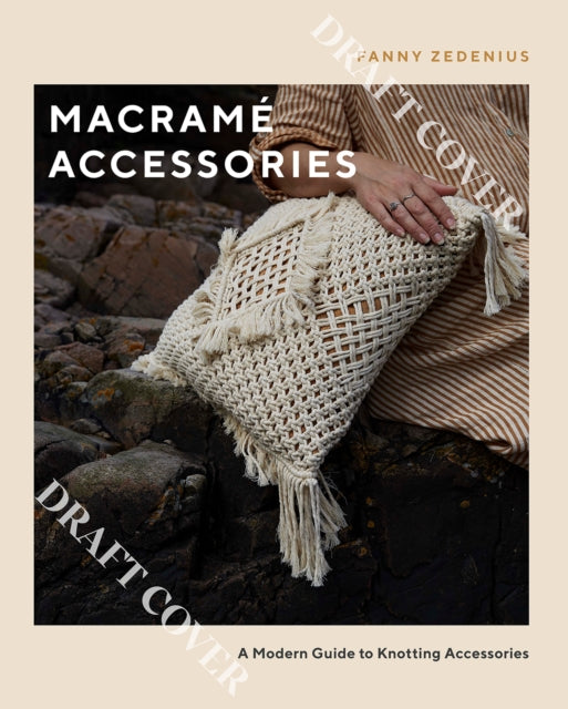Book cover of: Macrame Accessories. By: Fanny Zedenius