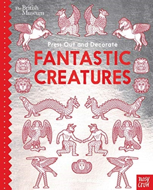 Book cover of: British Museum Press Out and Decorate: Fantastic Creatures