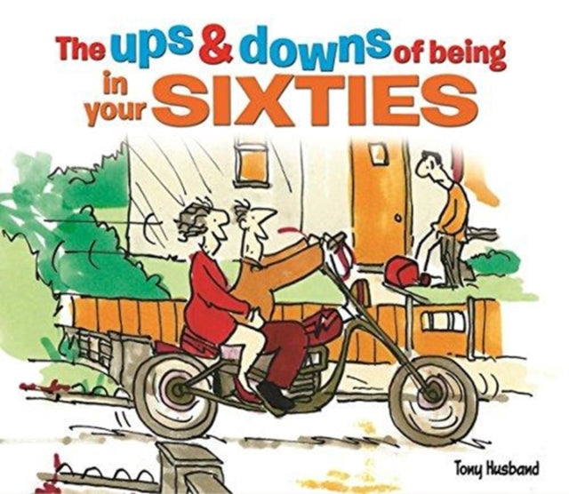 Book cover of: Ups and Downs of Being in Your Sixties