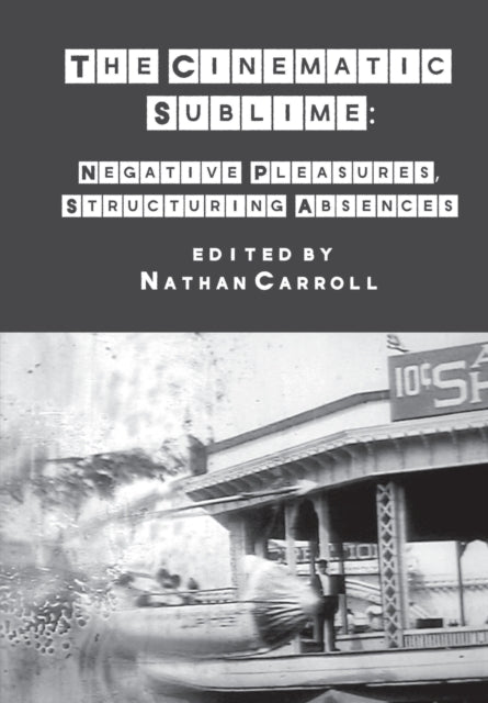 Book cover of: Cinematic Sublime. By: Nathan Carroll