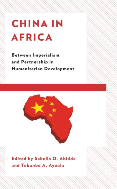 Book cover of: China in Africa. By: Sabella Abidde