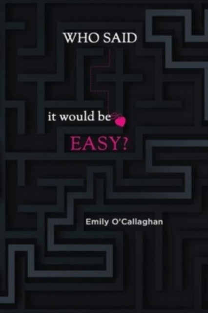 Book cover of: Who said it would be easy?