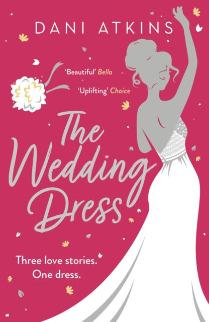 Book cover of: Wedding Dress. By: Dani Atkins