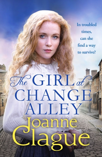 Book cover of: Girl at Change Alley. By: Joanne Clague