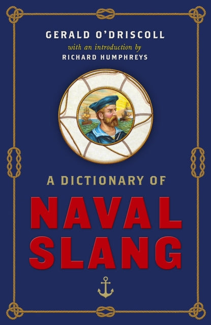 Book cover of: Dictionary of Naval Slang. By: Gerald O'Driscoll
