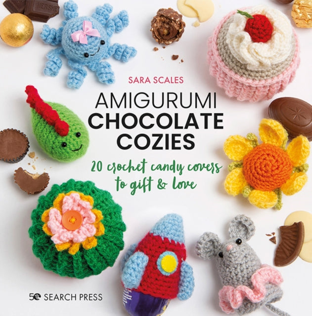 Book cover of: Amigurumi Chocolate Cozies. By: Sara Scales