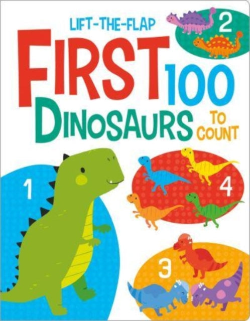 Book cover of: First 100 Dinosaurs. By: Kit Elliot