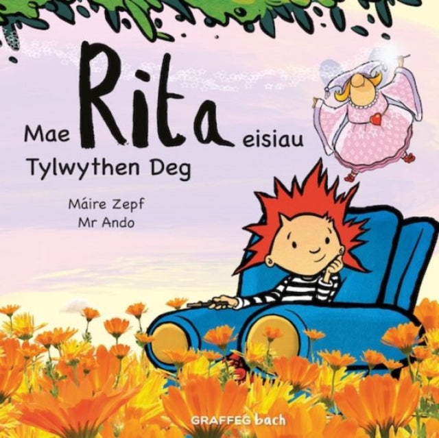 Book cover of: Mae Rita Eisiau Tylwythen Deg. By: Máire Zepf