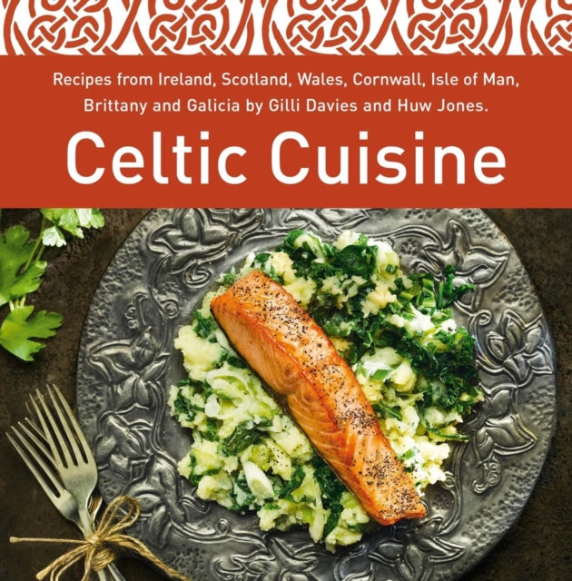 Book cover of: Celtic Cuisine. By: Gilli Davies
