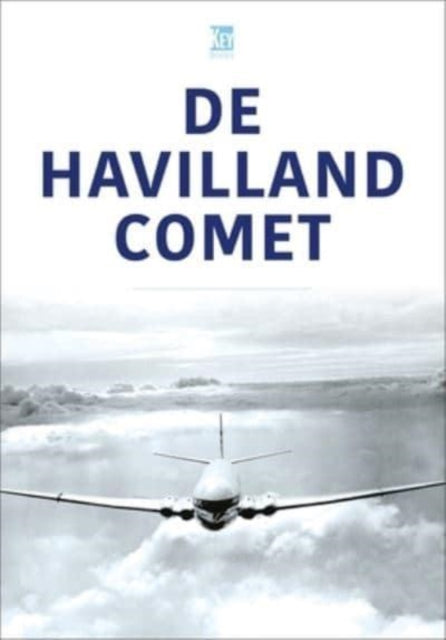 Book cover of: De Havilland Comet. By: Key Publishing