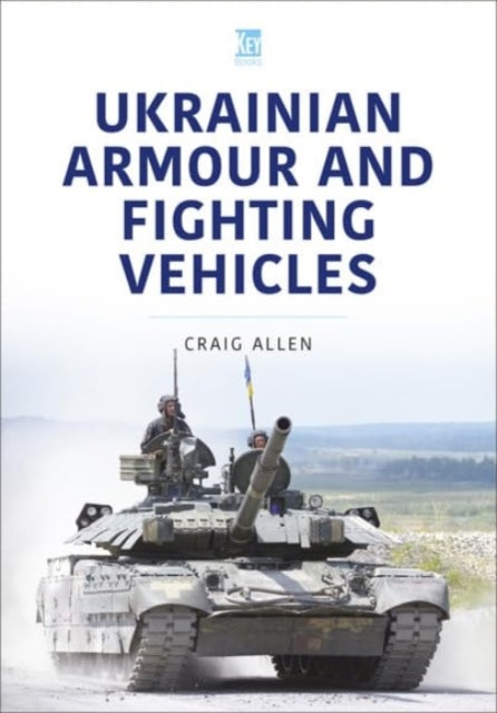 Book cover of: Ukrainian Armour and Fighting Vehicles. By: Craig Allen