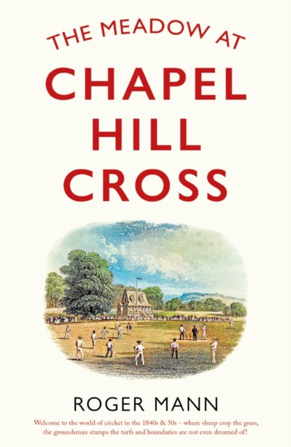 Book cover of: Meadow at Chapel Hill Cross. By: Roger Mann