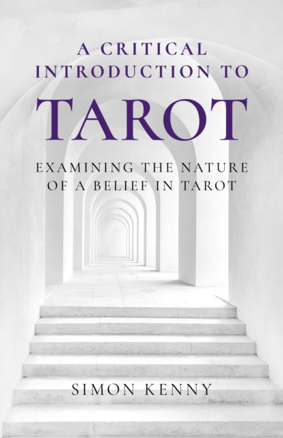 Book cover of: Critical Introduction to Tarot, A. By: Simon Kenny