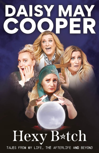 Book cover of: Hexy Bitch. By: Daisy May Cooper