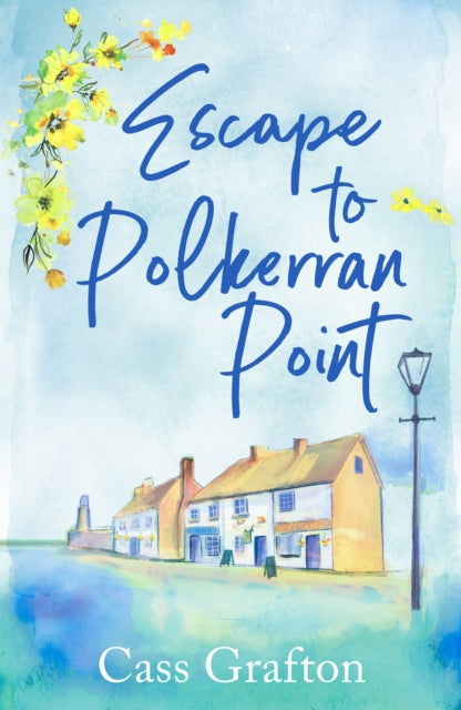 Book cover of: Escape to Polkerran Point. By: Cass Grafton