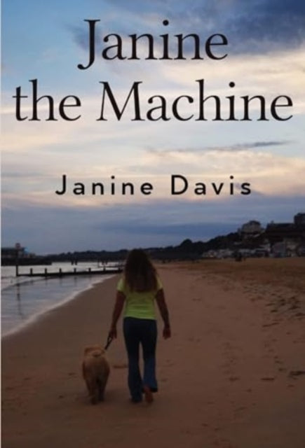 Book cover of: Janine The Machine