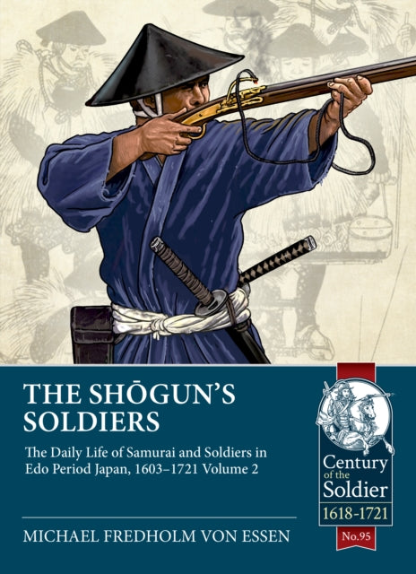 Book cover of: The Shogun's Soldiers. By: Micheal Fredholm von Essen