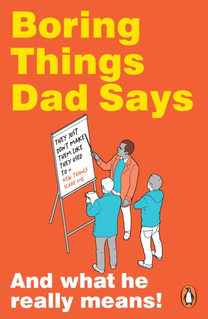 Book cover of: Boring Things Dad Says. By: Rupert Baxter
