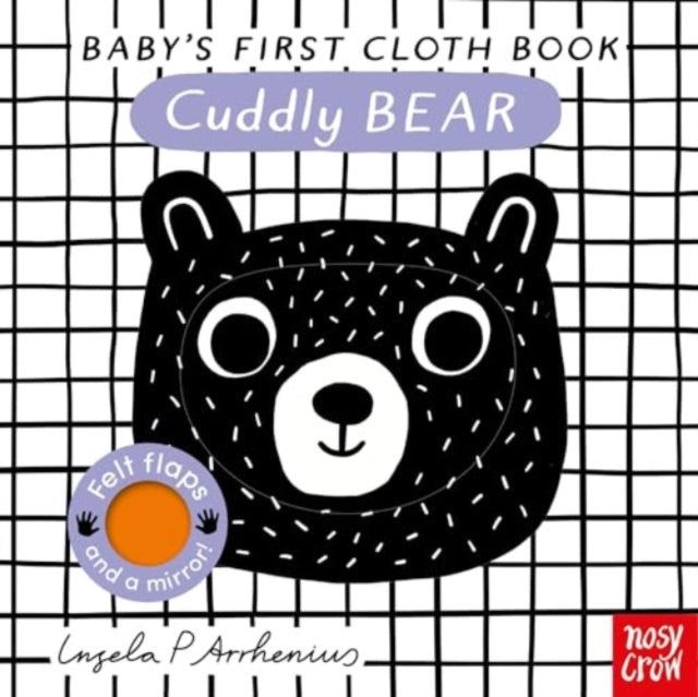 Book cover of: Baby's First Cloth Book: Cuddly Bear. By: Ingela P. Arrhenius