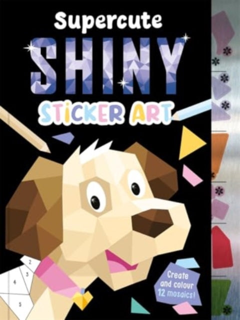 Book cover of: Supercute Shiny Sticker Art